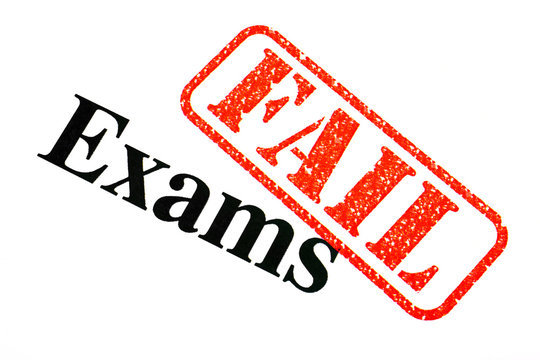 Exams FAILED