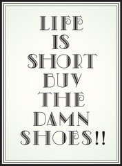 Quote about "Life is short" written with retro styled letters