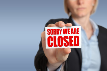 SORRY WE ARE CLOSED