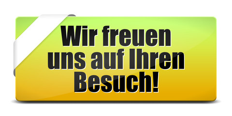 button eckig breit wir freuen uns auf ihren besuche! I