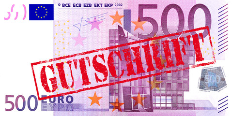 500 Euro Geldschein mit Stempel "Gutschrift"