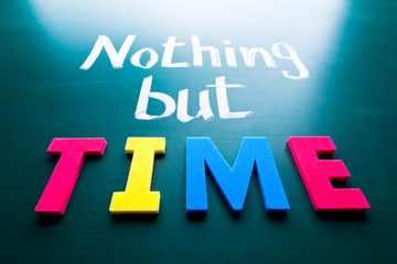 Nothing but time