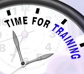 Time For Training Message Showing Coaching And Instructing © Stuart Miles