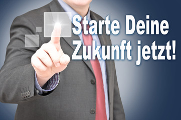 Starte Deine Zukunft jetzt
