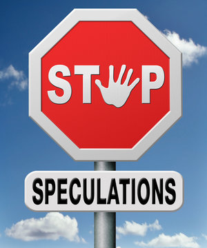 stop speculations