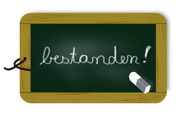 Tafel mit Schriftzug, bestanden!