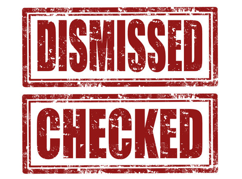 Dismissed and checked stams