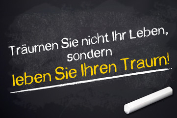 Kreidetafel mit leben Sie Ihren Traum
