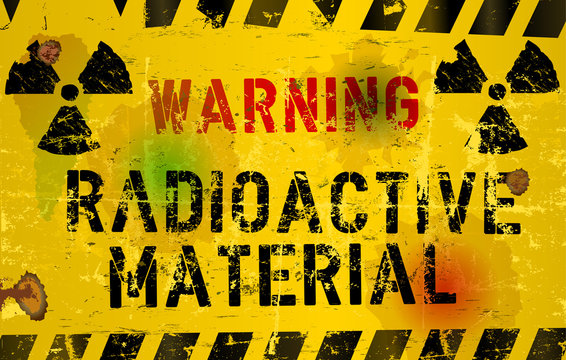 nuclear material o. radiation warning  sign, rotten and grungy,