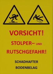 Obraz premium Vorsicht Stolper- und Rutschgefahr