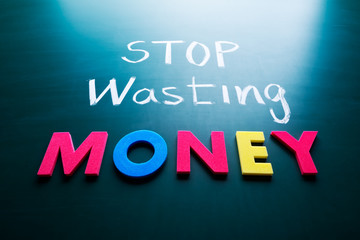 Stop wasting money concept