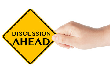 Discussion Ahead Sign
