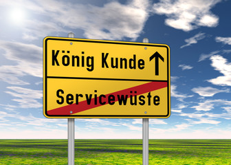 Ortsschild "König Kunde / Servicewüste"