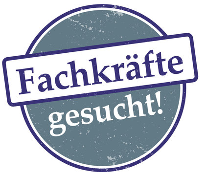 Fachkräfte gesucht!