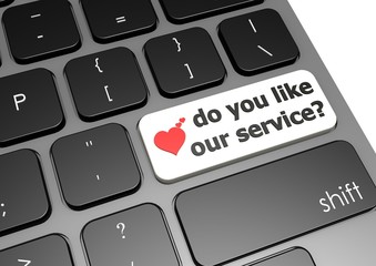 Do you like our service