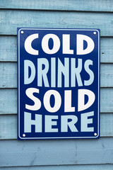 Obraz premium Cold Drinks Sign
