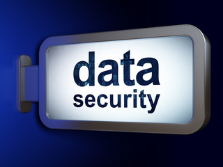 Safety concept: Data Security on billboard background