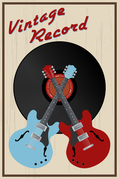 Vector vintage style poster with guitars and vinyl record