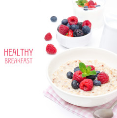 healthy breakfast - oatmeal with fresh berries isolated