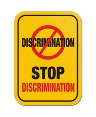 stop discrimination yellow sign