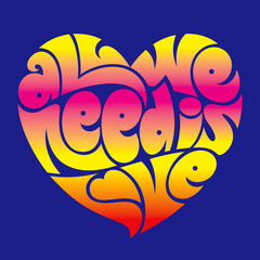 Psychedelic heart typography: All we need is love. - obrazy, fototapety, plakaty