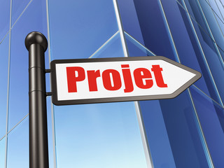 Finance concept: Projet (french) on Building background