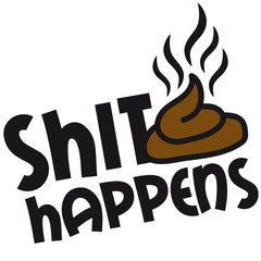 Shit Happens