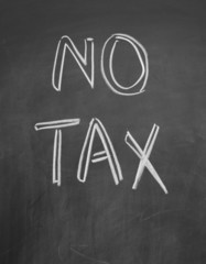 no tax title written with chalk on blackboard