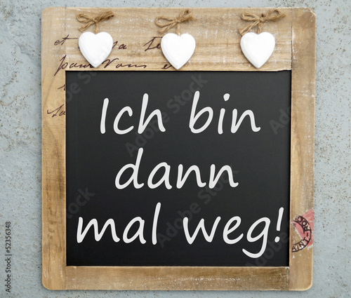 Ich Bin Weg Ich Bin Weg