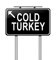 Cold turkey concept.