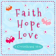 Faith, Hope, Love