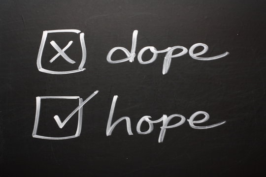 Say No to Dope and Yes to Hope