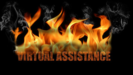 Virtual Assistance Word in Fire Text
