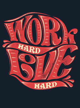 Work Hard, Love Hard