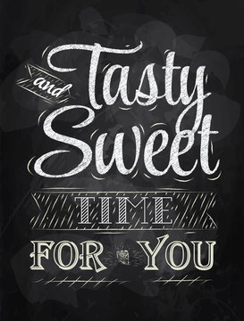 Poster lettering tasty and sweet time for you chalk