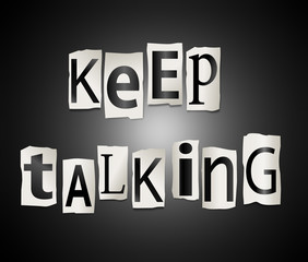 Keep talking concept.