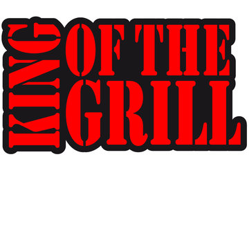 King Of The Grill Design