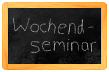 Wochenendseminar auf einer Tafel