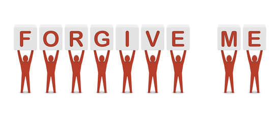 Men holding the phrase forgive me. Concept 3D illustration.