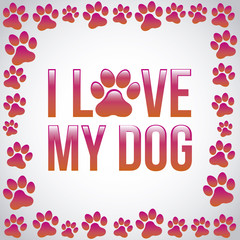 i love my dog