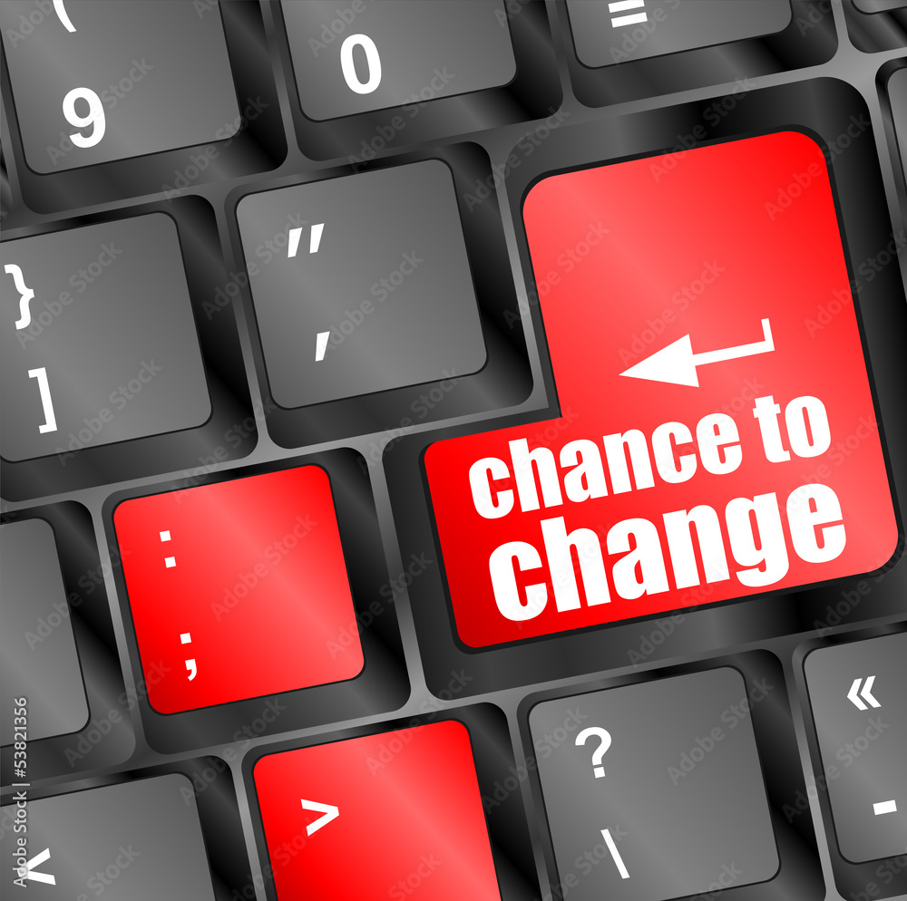 Leinwandbilder chance to change button on computer keyboard key