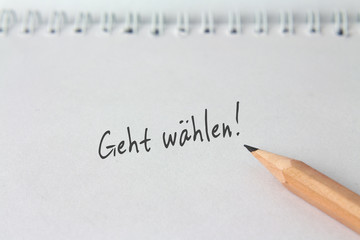 Notiz "Geht w&auml;hlen!"