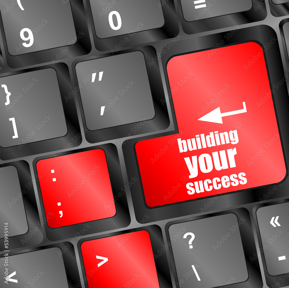 Poster building your success button on computer keyboard key