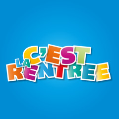 c'est la rentrée!!