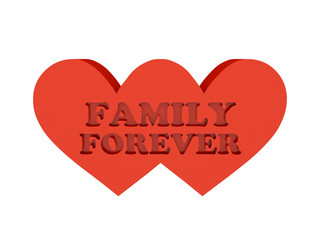 Two hearts. Phrase FAMILY FOREVER cutout inside.