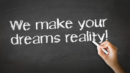 Fototapeta premium We make dreams reality Chalk Illustration