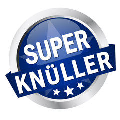 Button mit Banner " SUPER KNÜLLER "