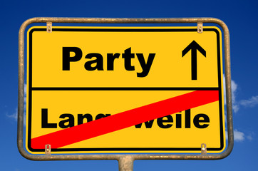Obraz premium Schild Langeweile Party