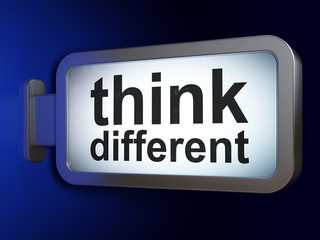 Education concept: Think Different on billboard background