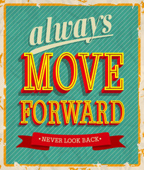 Always move forward. Vector illustration.